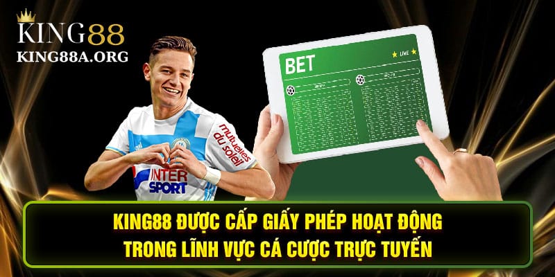 Thể thao King88 được tổ chức có uy tín cấp giấy phép hoạt động